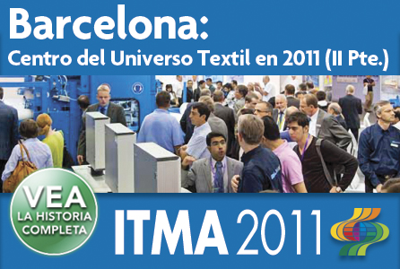 La ITMA 2011 confirmó su posición como la exposición más importante para maquinaria textil sofisticada, especialmente para los no tejidos y los textiles técnicos.